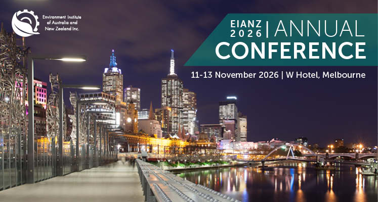 EIANZ 2026 Annual Conference | Technology, Trust and Legislative Reform: Navigating the new environmental frontier